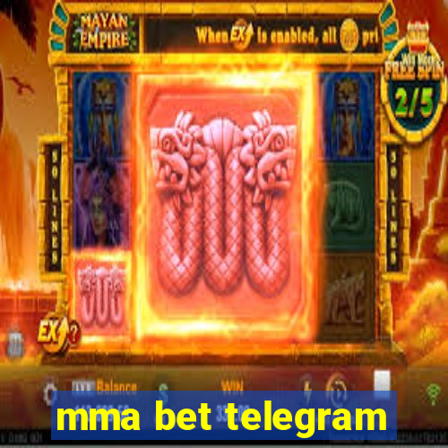 mma bet telegram